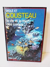 LA VIE ET LA MORT ES CORAUX - COUSTEAU ET DIOLE - 1971