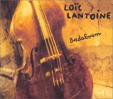 Badaboum, Loïc Lantoine