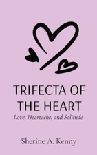 Trifecta of the Heart: Love