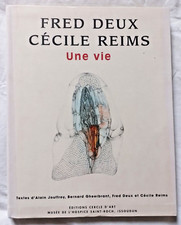 Une Vie par Fred Deux et Cécile Reims ed Cercle d' Art Texte Jouffroy Gheerbrant
