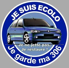 STICKER JE SUIS ECOLO 306 PEUGEOT POUR PARE-BRISE VIGNETTE CRIT AIR 7cm EA155