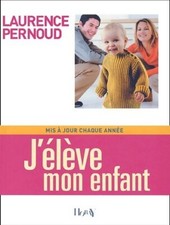 J'élève mon enfant - Laurence Pernoud - V173405