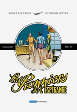 EO INÉDIT POÏVET + LECUREUX INTÉGRALE N° 12 LES PIONNIERS DE L'ÉSPERANCE 1971-72