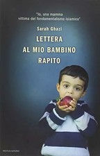 Lettera al mio bambino rapito, Sarah Ghazi