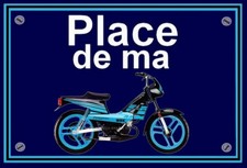 plaque " PLACE DE MA