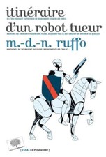 Itinéraire d'un robot tueur -