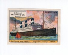 Chromo Bateaux moderne Paquebot tonnage 52000 Bien Pub: Meurisse 1934s