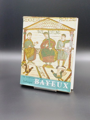 Les tapisseries bayeux - les, de