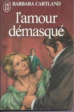 L'Amour démasqué - Cartland, Barbara