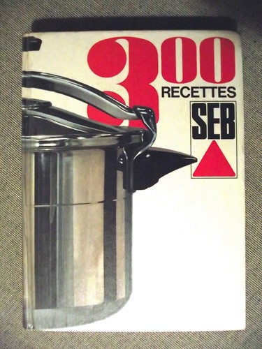 300 recettes seb emploi - 300,