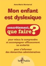 Mon enfant est dyslexique (couverture peut différer) - Montarnal, Anne-Marie