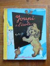 YOUPI A L'ECOLE  PAR PIERRE PROBST REED 1962  ALBUMS ROSES HACHETTE