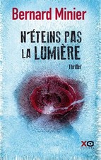 N'éteins pas la lumière, Bernard Minier