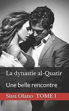 La dynastie al-Quatir: Une belle rencontre, Sissi Olano