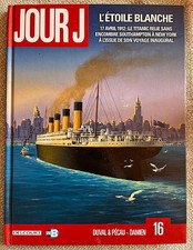 JOUR J T 16 L'Étoile blanche Titanic 2014 Duval Pécau Damin EO Delcourt