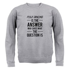 Pôle Dancing Is The Answer -