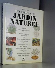 Les trésors du jardin naturel - Bird, Richard