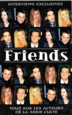 Friends : interviews exclusives des acteurs de la s_rie [VHS] [Cassette vid_o...