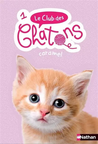 Club des chatons tome 1 - club,
