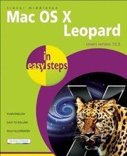 Mac OS X Leopard En Étapes Faciles : Couvre La Version 10.5 Trevor Midd