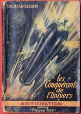 FLEUVE NOIR ANTICIPATION FNA 1 / LES CONQUERANTS DE L'UNIVERS / F. R. BESSIERE