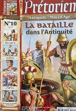  Magazine Pretorien N°10 La Bataille Dans L'antiquite 