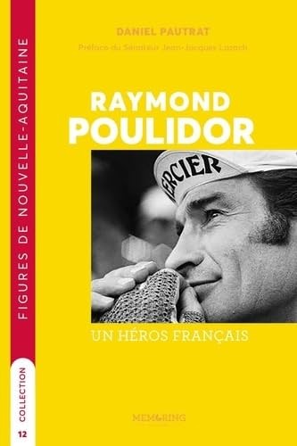 Raymond poulidor héros - raymond,