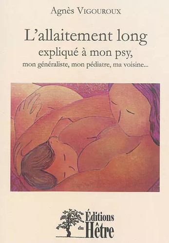 Allaitement long expliqué - l'allaitement,