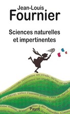 Sciences naturelles et impertinentes - Fournier, Jean-Louis