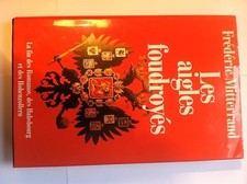 AIGLES FOUDROYES - MITTERRAND