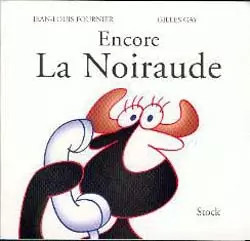 Encore noiraude fournier - la,