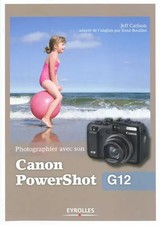 Photographier avec son Canon PowerShot G12, Jeff Carlson