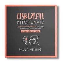 EISREZEPTE Kitchenaid: 101