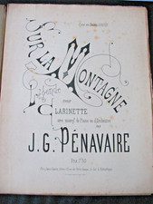 Partition JG PENAVAIRE Clarinette  Sur la montagne piano  orchestre Ed E CHATOT