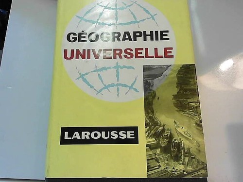 Géographie universelle - géographie,