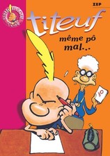 Titeuf Tome 1 Même pô mal – Zep | Roman jeunesse drôle dès 6 ans – bon état