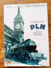 Livre Les Chemins de Fer PLM La vie du Rail/La Régordane de 1993