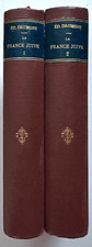 La France juive : Essai d'histoire contemporaine par Edouard Drumont. 2 tomes
