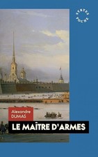 Le maître d'armes - Dumas, Alexandre