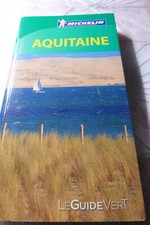 Guide vert Michelin : Aquitaine,  édition 2013, comme neuf