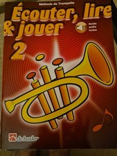 Ecouter, lire, jouer. 2. Méthode de trompette. Accès audio inclus