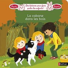 Une cabane dans les bois - , de