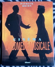 Cinéma - La comédie musicale - Patrick Brion - 122 pages - 1997 - Grand Format.