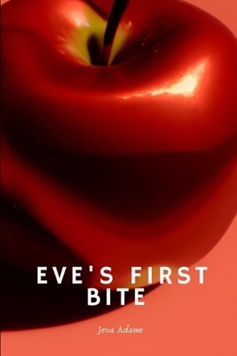 Eve first bite jeva - bite, adame