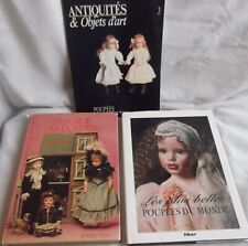 LE MONDE DES POUPEES+LES PLUS BELLES POUPEES DU MONDE+ANTIQUITES OBJETS D' ART
