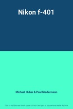 Nikon f-401, Michael Huber et Paul Niedermann