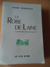 La robe de laine de H.Bordeaux -illustré par CH.Genty- Colbert-Le Lys d'or -1947