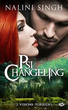 Psi-changeling, Tome 2 : Vision torride, Nalini Singh