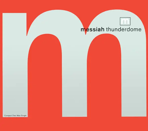 Single messiah thunderdome - cd,