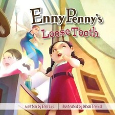 Enny Penny's Loose Tooth (Enny